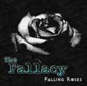 The Fallacy : Falling Roses